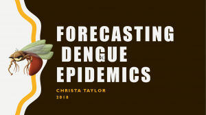 Forecasting Dengue Epidemics